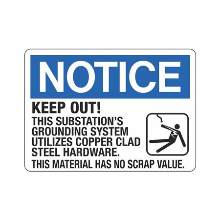 NOTICE Keep Out! Substation System Has No Scrap Value 10" x 14" Sign
